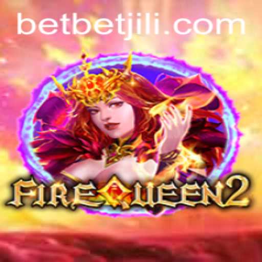 Experience the Thrilling World of FireQueen2 with BetJILI Login